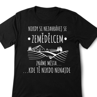 Nezahrávej si se zemědělcem , pánské tričko s potiskem